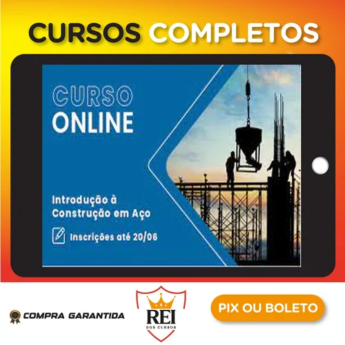 Curso Introdução à Construção em Aço - Cbca